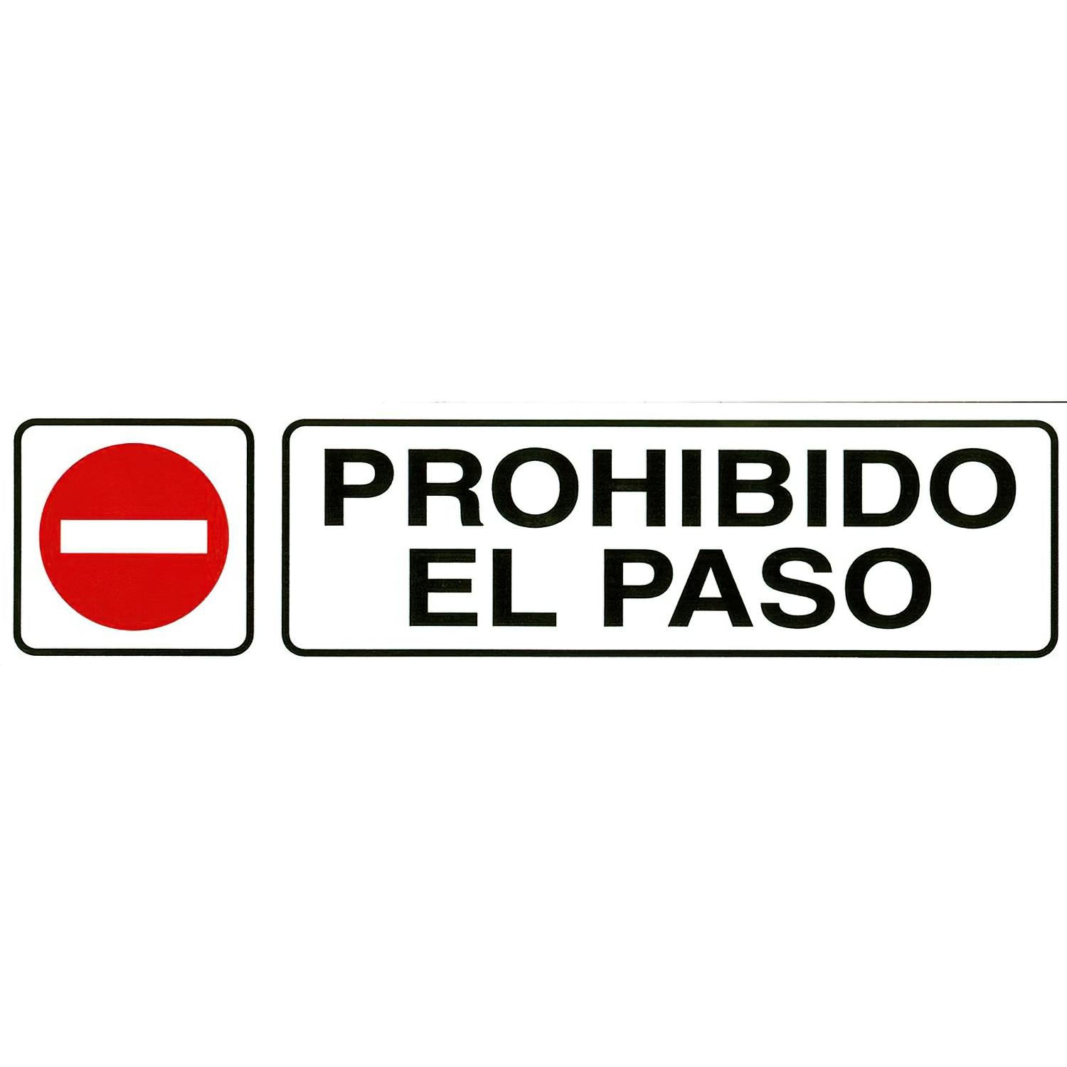 Cartel Prohibido El Paso 30x21 cm.